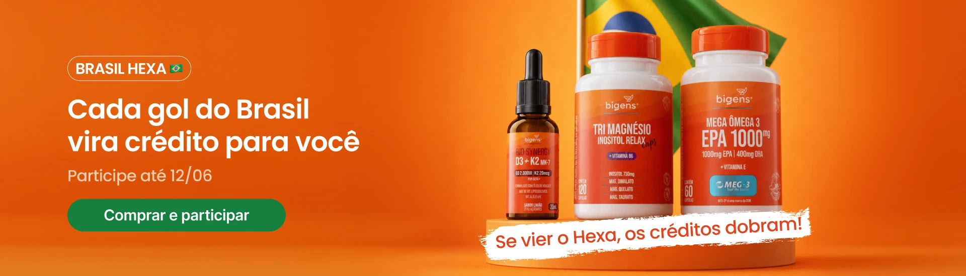 BRASIL HEXA 🇧🇷⌛ Faça um pedido de pelo menos R$ 250 até 12/06 pra participar.⚽ A cada gol do Brasil você ganha R$ 2 de crédito na loja.🏆 Brasil hexa? Seu crédito dobra.
