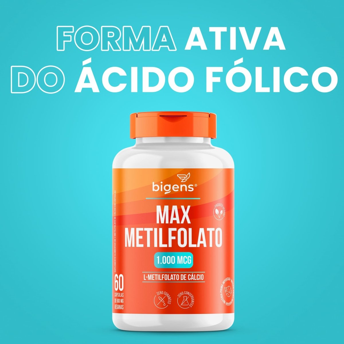 Max Metilfolato | L - Metilfolato de Cálcio 1000mcg 60 Cápsulas - Bigens