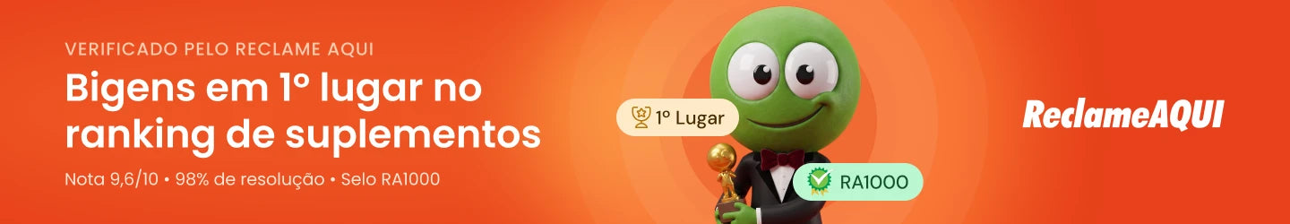 Bigens em 1º lugar no ranking de suplementos. Verificado pelo Reclame Aqui - Nota 9,6/10, 98% de resolução, Selo RA1000