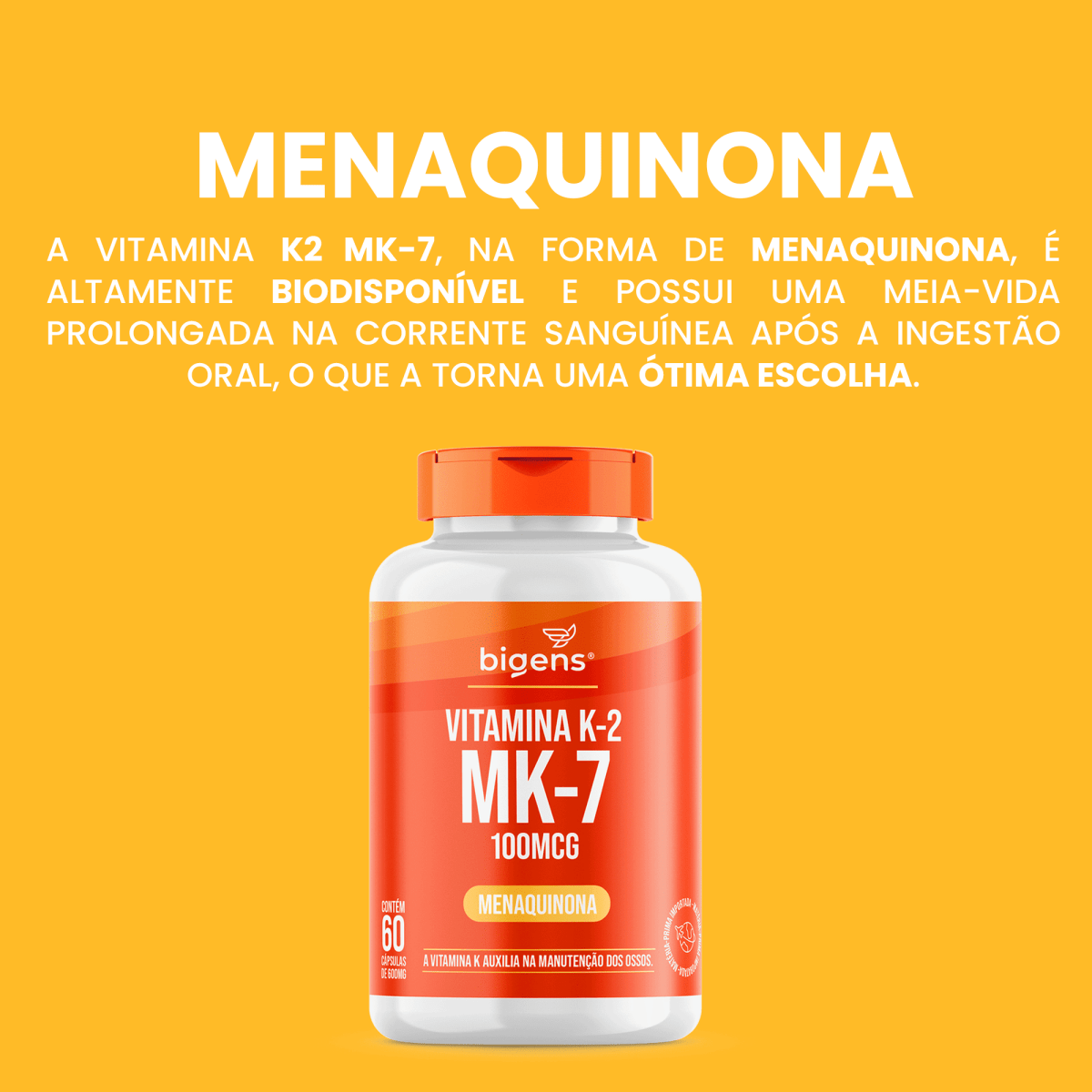 Vitamina K2 MK - 7 | Menaquinona 100MCG 60 Cápsulas - Bigens